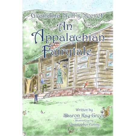 Grandma Nell's Secret: An Appalachian Fairytale