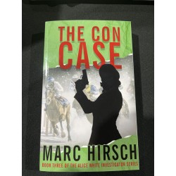 The Con Case (Book 3 of the Alice White Investigator series)