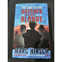 The Case of the Butcher, the Bank, Robber, and the Blonde (Book 4 of the Alice White Investigator series)